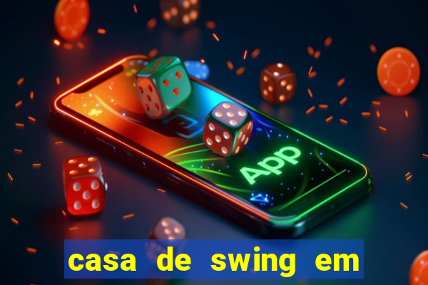 casa de swing em foz do iguaçu